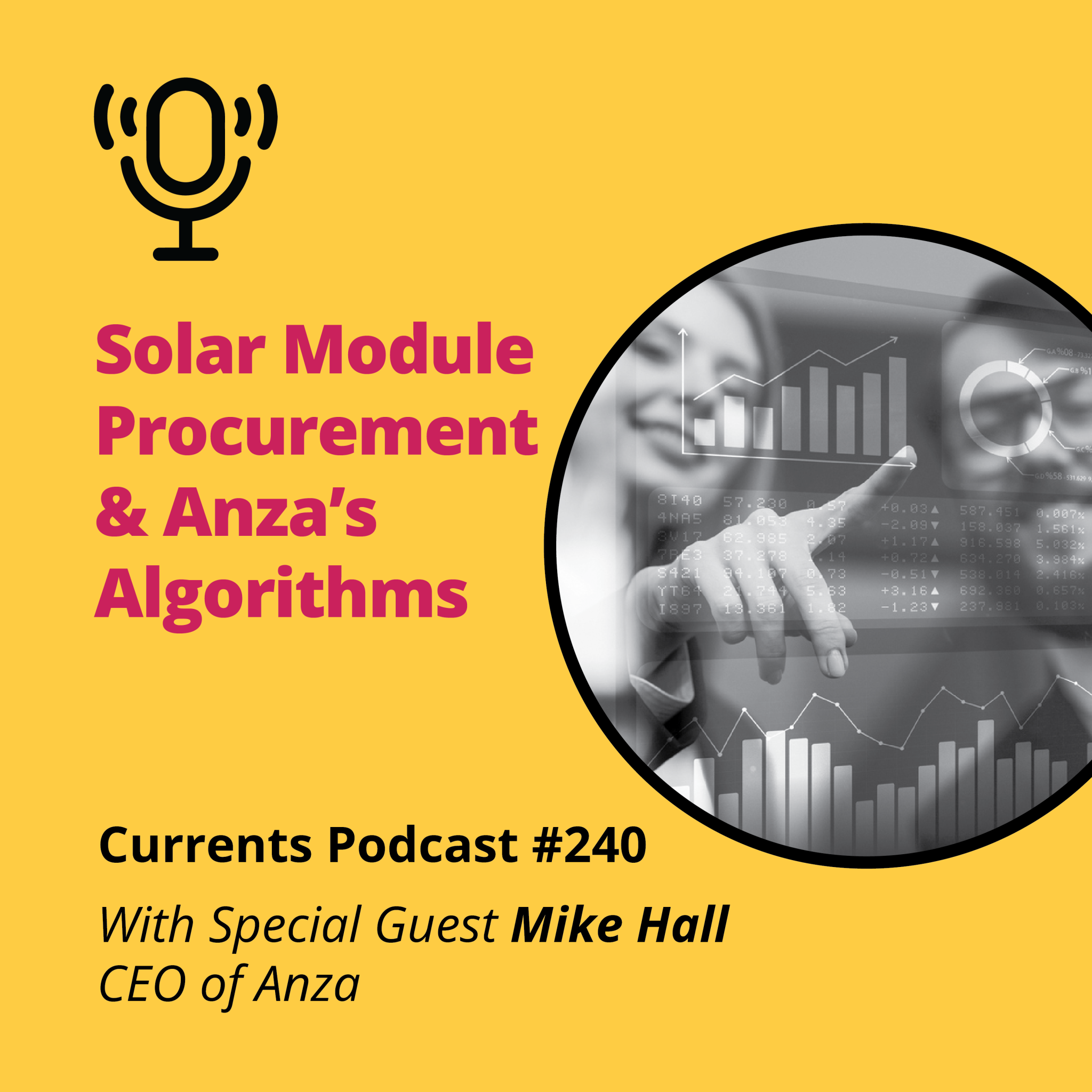 Currents Podcast: Mike Hall on Solar Module Procurement & Anza’s Algorithms
